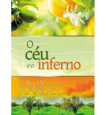 O CÉU E O INFERNO