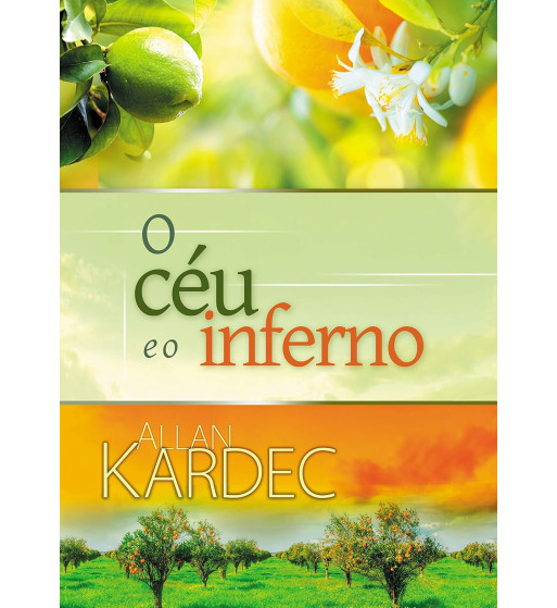 O CÉU E O INFERNO