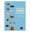 HISTÓRIA DO RÁDIO NO BRASIL
