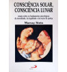 CONSCIÊNCIA SOLAR, CONSCIENCIA LUNAR
