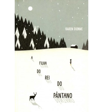 A FILHA DO REI DO PÂNTANO