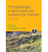 PSICOPATOLOGIA E SEMIOLOGIA DOS TRANSTORNOS MENTAIS
