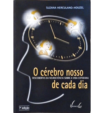 O CÉREBRO NOSSO DE CADA DIA...