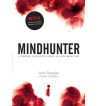 MINDHUNTER : O PRIMEIRO CAÇADOR DE SERIAL KILLERS AMERICANO