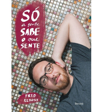 SÓ A GENTE SABE O QUE SENTE