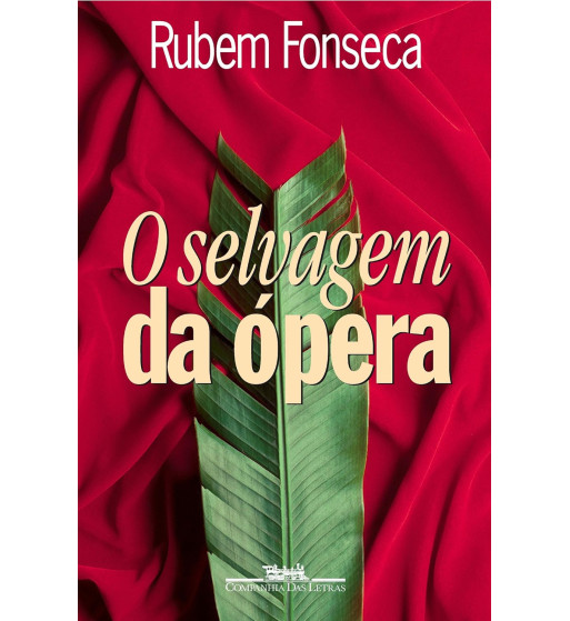O SELVAGEM DA OPERA