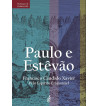 PAULO E ESTÊVÃO