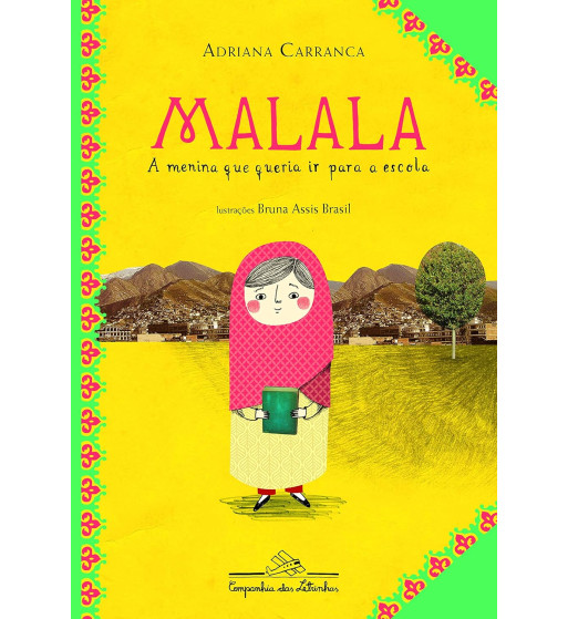 MALALA : A MENINA QUE QUERIA IR PARA A ESCOLA