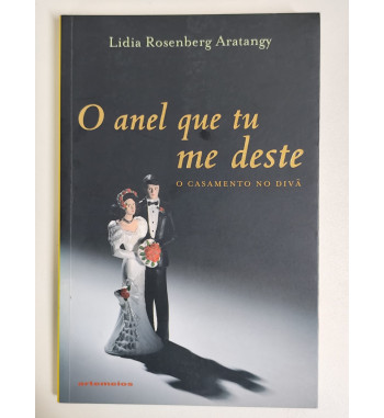 O ANEL QUE TU ME DESTE : O...