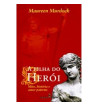 A FILHA DO HERÓI : MITOS, HISTÓRIA E AMOR PATERNO