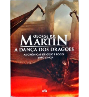 A DANÇA DOS DRAGÕES : AS...