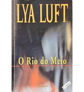 O RIO DO MEIO
