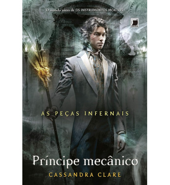 PRÍNCIPE MECÂNICO : AS...
