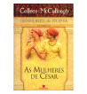 AS MULHERES DE CÉSAR : SENHORES DE ROMA - VOLUME 4