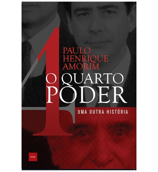 O QUARTO PODER : UMA OUTRA HISTÓRIA