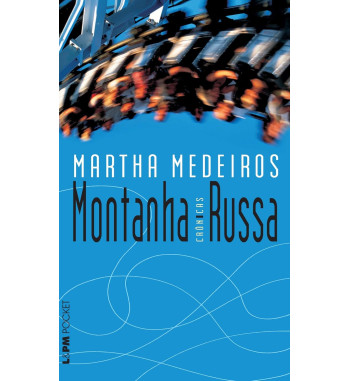 MONTANHA RUSSA : CRÔNICAS