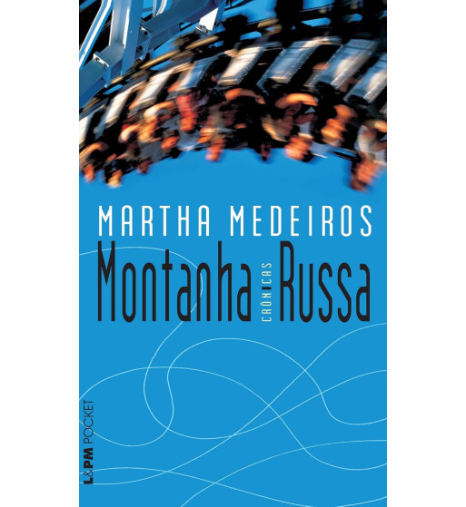 MONTANHA RUSSA : CRÔNICAS