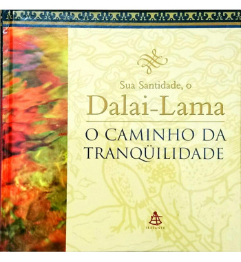 O CAMINHO DA TRANQÜILIDADE
