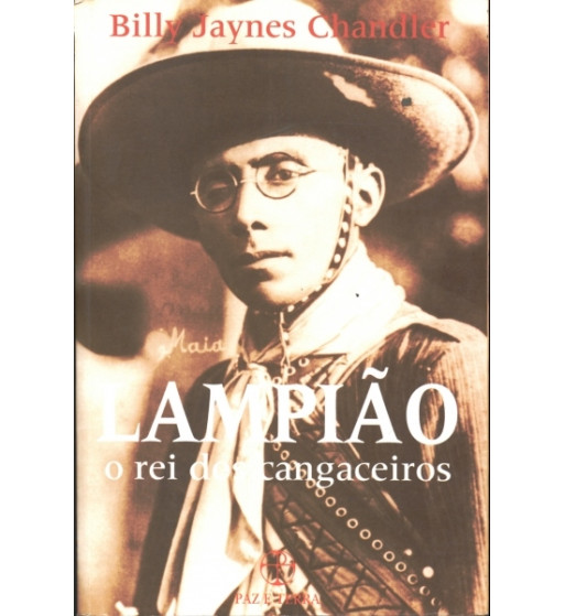 LAMPIÃO O REI DOS CANGACEIROS
