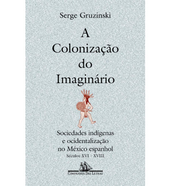 A COLONIZAÇÃO DO IMAGINÁRIO