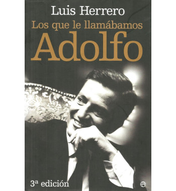 LOS QUE LE LLAMÁBAMOS ADOLFO