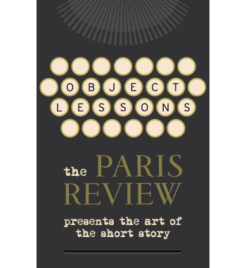 OBJECT LESSONS: THE PARIS...