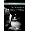 INFORMAÇÕES SOBRE A VÍTIMA