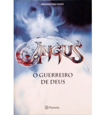ANGUS: O GUERREIRO DE DEUS