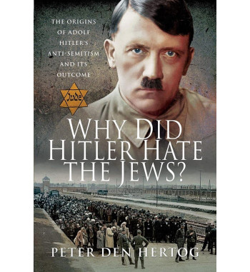 WHY DID HITLER HATE THE JEWS