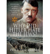 WHY DID HITLER HATE THE JEWS