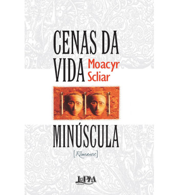CENAS DA VIDA MINÚSCULA