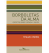 BORBOLETAS DA ALMA