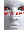 ROBOPOCALIPSE