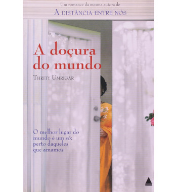 A DOÇURA DO MUNDO