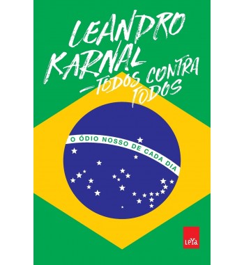 TODOS CONTRA TODOS : O ÓDIO...