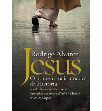 JESUS O HOMEM MAIS AMADO DA...