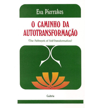O CAMINHO DA AUTOTRANSFORMAÇÃO