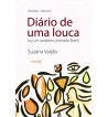 DIÁRIO DE UMA LOUCA (OU UM SANATÓRIO CHAMADO BRASIL) - HISTÓRIAS VOLUME 1