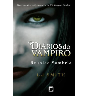 REUNIÃO SOMBRIA: DIÁRIOS DO...