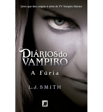 A FÚRIA: DIÁRIOS DO VAMPIRO