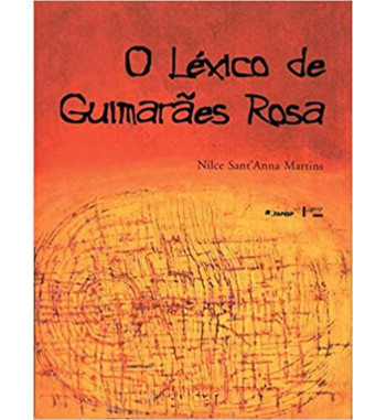 O LÉXICO DE GUIMARÃES ROSA