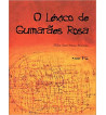 O LÉXICO DE GUIMARÃES ROSA