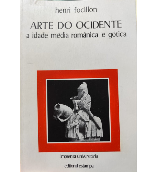 ARTE DO OCIDENTE : A IDADE MÉDIA ROMÂNICA E GÓTICA