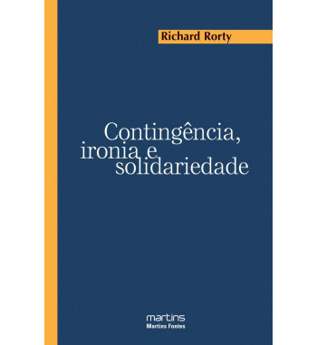 CONTINGÊNCIA, IRONIA E...