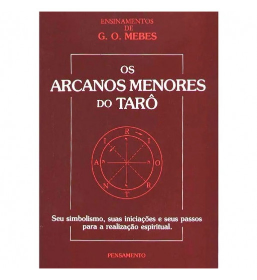 OS ARCANOS MENORES DO TARÔ