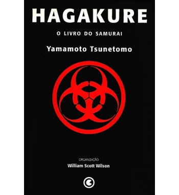HAGAKURE: O LIVRO DO SAMURAI