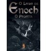 O LIVRO DE ENOCH O PROFETA : A REVELAÇÃO DOS ANJOS