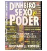 DINHEIRO SEXO E PODER : O DESAFIO DA DISCIPLINA CRISTÃ