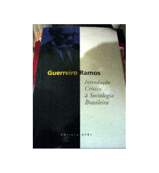 INTRODUÇÃOO CRÍTICA À SOCIOLOGIA BRASILEIRA